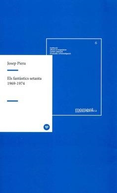 FANTÀSTICS 70 (1969-1794), ELS | 9788478228423 | PIERA RUBIO, JOSEP