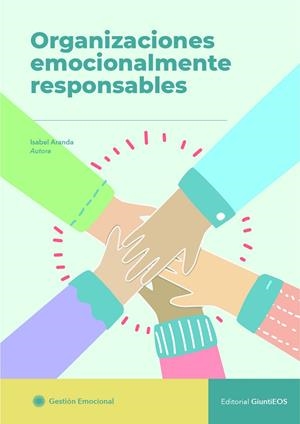 ORGANIZACIONES EMOCIONALMENTE RESPONSABLES | 9789727848690 | ARANDA GARCÍA, ISABEL