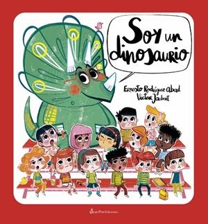SOY UN DINOSAURIO | 9788412192209 | RODRIGUEZ ABAD, ERNESTO