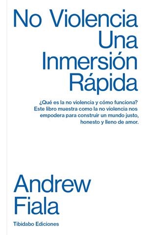 NO VIOLENCIA. UNA INMERSIÓN RÁPIDA | 9788413475783 | FIALA, ANDREW