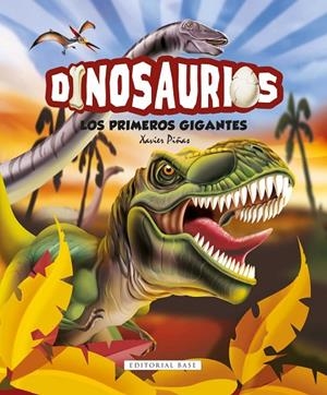 DINOSAURIOS. LOS PRIMEROS GIGANTES | 9788417760526 | PIñAS, XAVIER