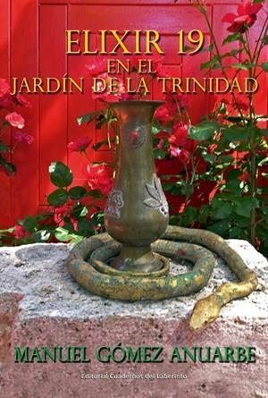 ELIXIR 19 EN EL JARDÍN DE LA TRINIDAD | 9788412207675 | GOMEZ ANUARBE, MANUEL