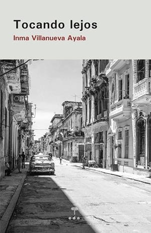 TOCANDO LEJOS | 9788412209914 | VILLANUEVA AYALA, INMA