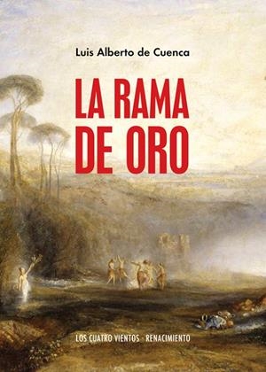 RAMA DE ORO, LA | 9788418387135 | CUENCA, LUIS ALBERTO DE