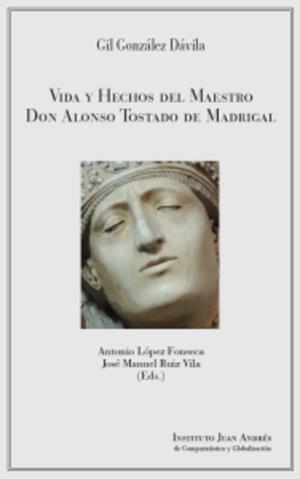 VIDA Y HECHOS DEL MAESTRO DON ALONSO TOSTADO DE MADRIGAL | 9788412058710 | GONZALEZ, GIL