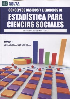 CONCEPTOS BASICOS Y EJERCICIOS DE ESTADISTICA PARA CIENCIAS SOCIALES 1 | 9788417526719 | CACERES, JOSÉ