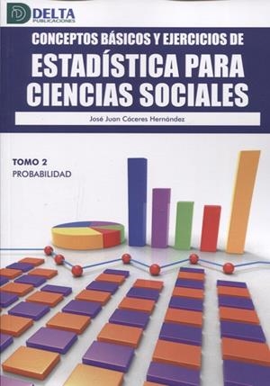 CONCEPTOS BASICOS Y EJERCICIOS DE ESTADISTICA PARA CIENCIAS SOCIALES 2 | 9788417526726 | CACERES, JOSÉ