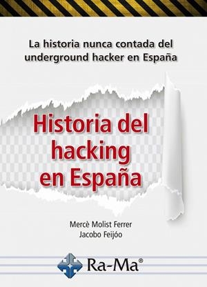 HISTORIA DEL HACKING EN ESPAÑA | 9788499649863 | MOLIST FERRER, MERCÈ