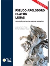 PSEUDO-APOLODORO, PLATÓN, LISIAS | 9788496977341 | FERRI PEREZ, ANDREA / GALLARDO PAULS, ELENA