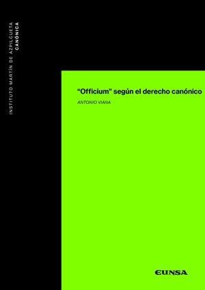 "OFFICIUM" SEGÚN EL DERECHO CANÓNICO | 9788431334918 | VIANA TOMÉ, ANTONIO