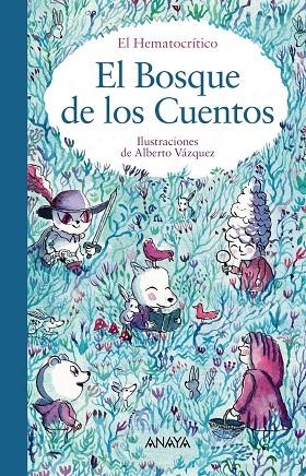 BOSQUE DE LOS CUENTOS, EL | 9788469866672 | EL HEMATOCRÍTICO