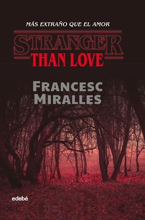 STRANGER THAN LOVE | 9788468349312 | MIRALLES CONTIJOCH, FRANCESC