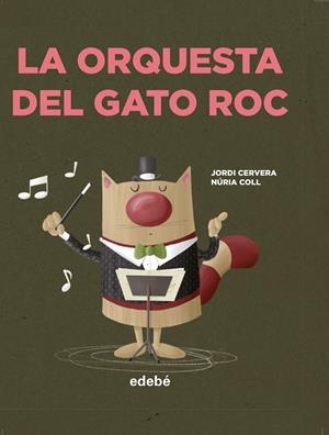 ORQUESTA DEL GATO ROC, LA | 9788468349060 | CERVERA NOGUÉS, JORDI