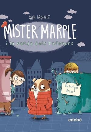 MISTER MARPLE I BANDA DELS TAFANERS 01. ON ES EL GOS BRUNO | 9788468349343 | GERHARDT, SVEN