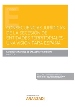 CONSECUENCIAS JURIDICAS DE LA SECESION DE ENTIDADES TERRITORIALES | 9788413450711 | FERNANDEZ DE CASADEVANTE ROMANI, CARLOS