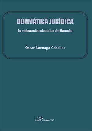 DOGMATICA JURIDICA | 9788413248844 | BUENAGA CEBALLOS, OSCAR