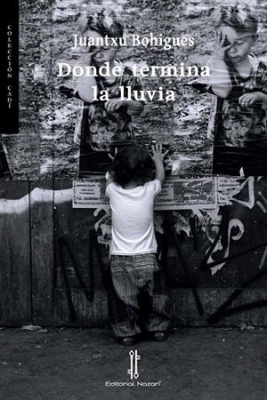 DONDE TERMINA LA LLUVIA | 9788418163142 | BOHIGUES, JUANTXU