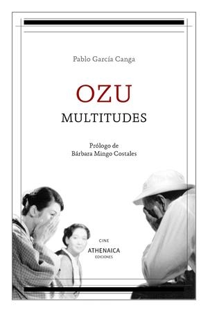OZU, MULTITUDES | 9788418239168 | GARCÍA CANGA, PABLO
