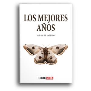 MEJORES AÑOS, LOS | 9788418298875 | M. DEL PINO, ADRIÁN