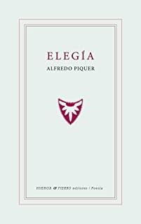 ELEGÍA | 9788412226614 | PIQUER, ALFREDO