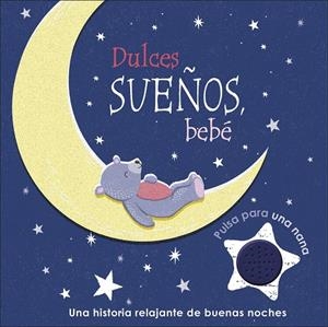 DULCES SUEÑOS, BEBÉ | 9780241473368 | DK