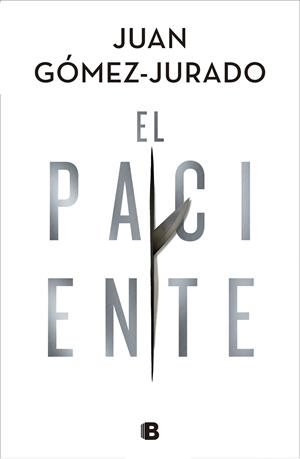 PACIENTE, EL | 9788466668552 | GÓMEZ-JURADO, JUAN
