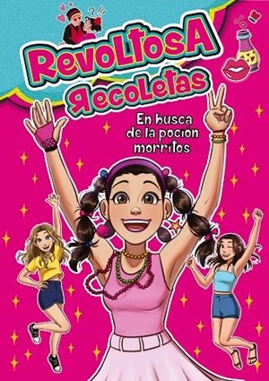 REVOLTOSA RECOLETAS EN BUSCA DE LA POCIÓN MORRITOS | 9788418038648 | REVOLTOSA RECOLETAS