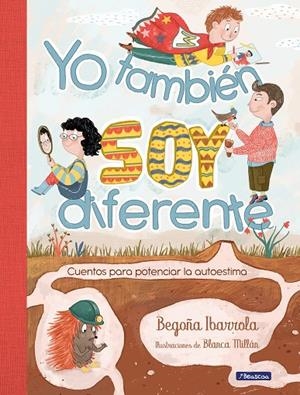 YO TAMBIÉN SOY DIFERENTE | 9788448855253 | IBARROLA, BEGOÑA / MILLÁN, BLANCA