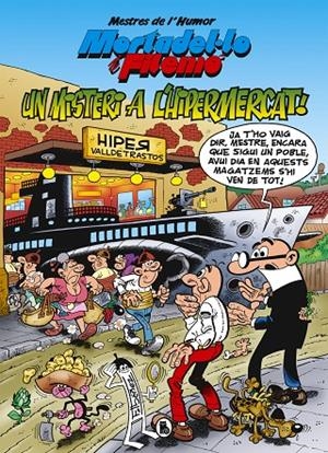 MESTRES DE L'HUMOR 56 : MISTERI A L'HIPERMERCAT | 9788402423610 | IBÁÑEZ, FRANCISCO