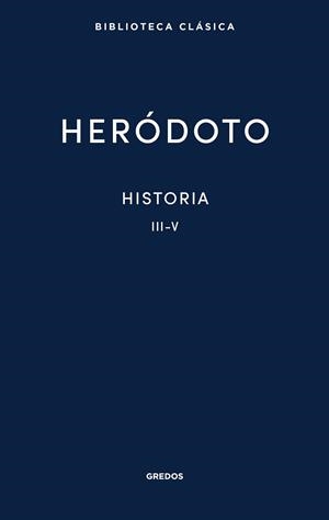 HISTORIA. LIBROS III-V | 9788424939380 | HERODOTO