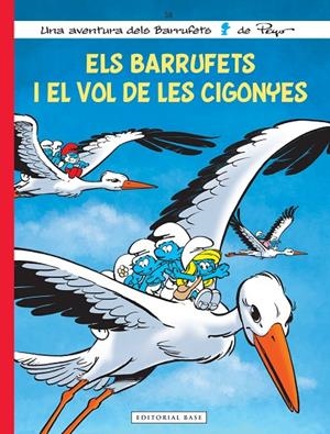 BARRUFETS I EL VOL DE LES CIGONYES, ELS | 9788417759872 | PEYO / CULLIFORD, THIERRY / JOST, ALAIN