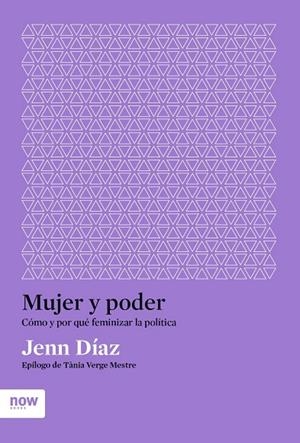 MUJER Y PODER | 9788417804619 | DIAZ RUIZ, JENN