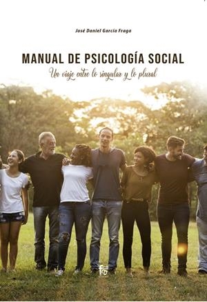 MANUAL DE PSICOLOGÍA SOCIAL | 9788418418044 | GARCIA FRAGA, JOSE DANIEL