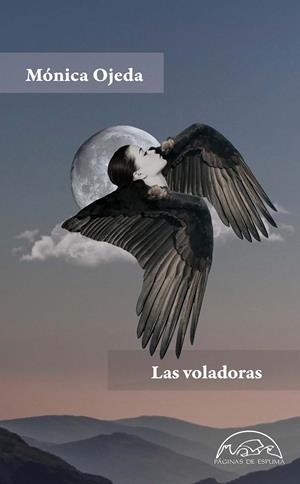 VOLADORAS, LAS | 9788483932827 | OJEDA, MÓNICA