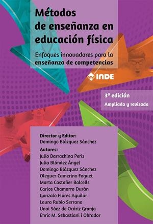 MÉTODOS DE ENSEÑANZA EN EDUCACIÓN FÍSICA | 9788497293921 | BARRACHINA PERIS, JULIO/BLÁNDEZ ÁNGEL, JULIA/CAMERINO FOGUET, OLEGUER/CASTAÑER BALCELLS, MARTA/RUBIO