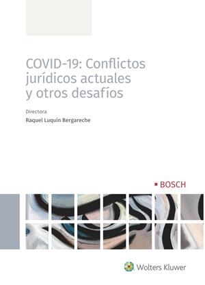 COVID-19 : CONFLICTOS JURÍDICOS ACTUALES Y OTROS DESAFÍOS | 9788490904701 | LUQUIN, RAQUEL 