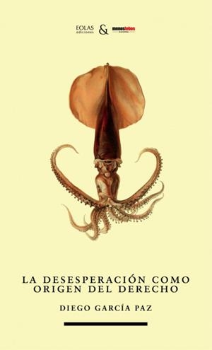 DESESPERACION COMO ORIGEN DEL DERECHO, LA | 9788494808791 | GARCIA, DIEGO