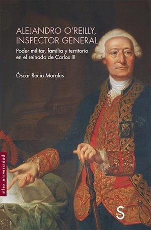 ALEJANDRO O'REILLY INSPECTOR GENERAL | 9788477378372 | RECIO MORALES, OSCAR