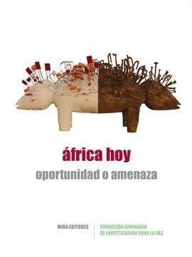 AFRICA HOY | 9788484655725 | FUNDACIÓN SEMINARIO DE INVESTIGACIÓN PARA LA PAZ (SIP)