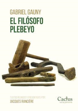 FILOSOFO PLEBEYO, EL | 9789873831492 | GAUNY, GABRIEL