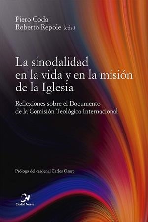SINODALIDAD EN LA VIDA Y EN LA MISION, LA | 9788497154727 | CODA, P. / REPOLE, R.