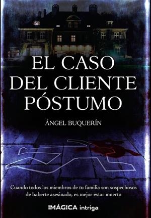 CASO DEL CLIENTE PÓSTUMO, EL | 9788412186956 | BUQUERÍN, ANGEL