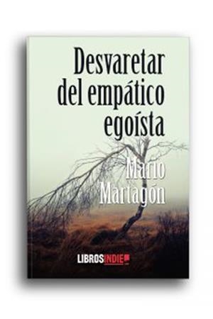 DESVARETAR DEL EMPÁTICO EGOÍSTA | 9788418298868 | MARTAGÓN, MARIO