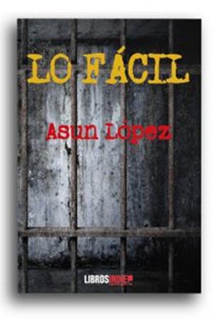 LO FÁCIL | 9788418298851 | LÓPEZ, ASUN