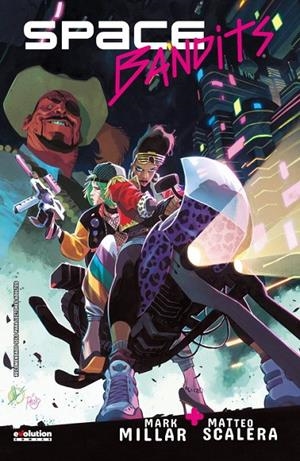 SPACE BANDITS | 9788413346199 | MILLAR, MARK / SCALERA, MATTEO