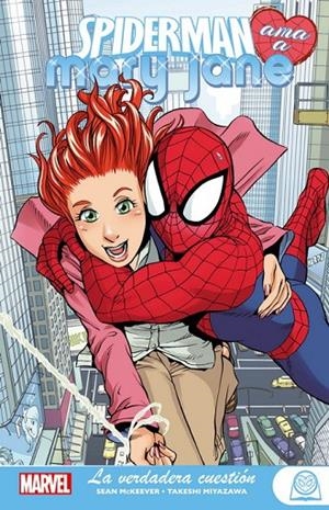 MARVEL YOUNG ADULTS. SPIDERMAN AMA A MARY JANE 01 : LA VERDADERA CUESTIÓN | 9788413345772 | MIYAZAWA, TAKESHI / MCKEEVER, SEAN