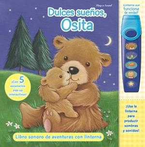 DULCES SUEÑOS OSITA. LIBRO CON LINTERNA | 9781503755987