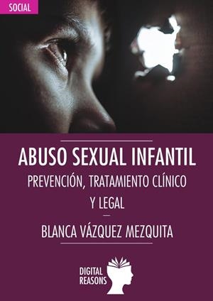 ABUSO SEXUAL INFANTIL | 9788412120981 | VAZQUEZ MEZQUITA, BLANCA