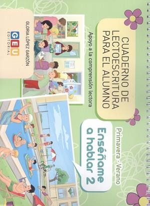 CUADERNO LECTORESCRITURA PRIMAVERA VERANO ENSEÑAME A HABLAR 2 | 9788418137594 | LÓPEZ GARZÓN, GLORIA