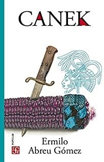 CANEK | 9786071664419 | ABREU GÓMEZ, ERMILO